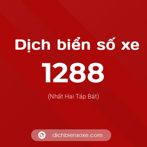 Ý nghĩa biển số xe 1288 là gì?