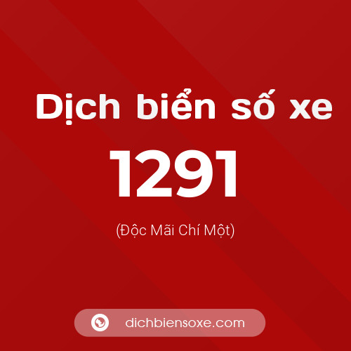 Ý nghĩa biển số xe 1291 là gì?