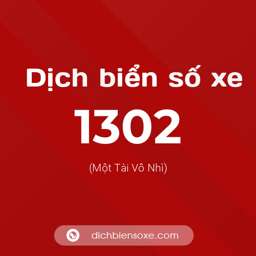 Ý nghĩa biển số xe 1302 là gì?