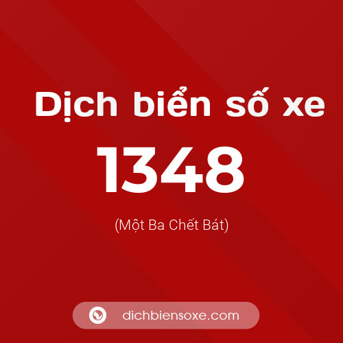 Ý nghĩa biển số xe 1348 là gì?