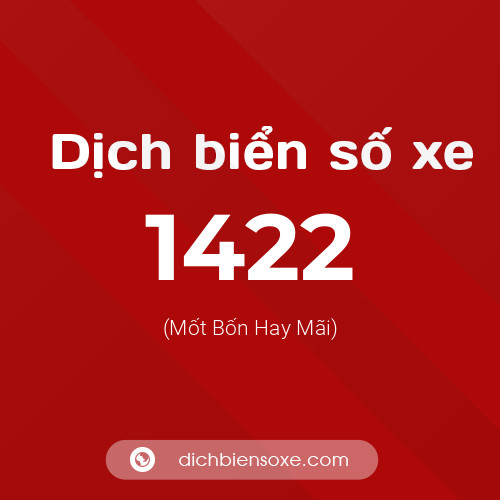 Ý nghĩa biển số xe 1422 là gì?