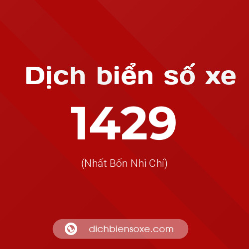Ý nghĩa biển số xe 1429 là gì?
