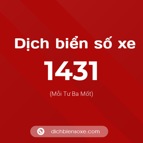 Ý nghĩa biển số xe 1431 là gì?