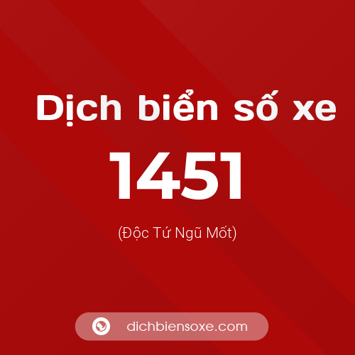 Ý nghĩa biển số xe 1451 là gì?