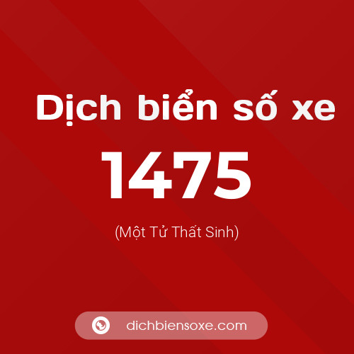 Ý nghĩa biển số xe 1475 là gì?