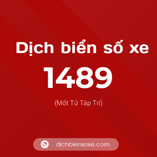 Ý nghĩa biển số xe 1489 là gì?