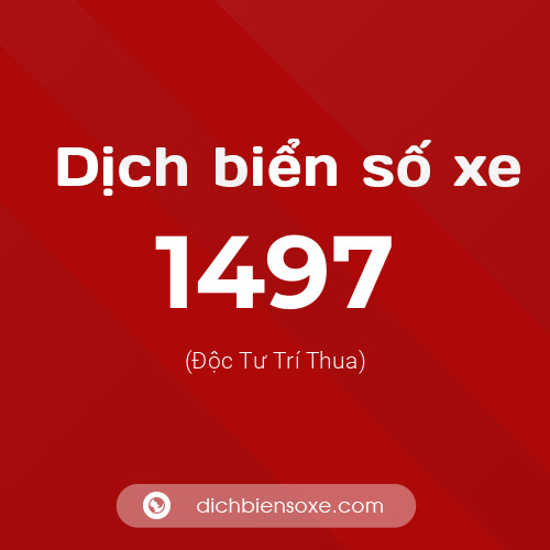 Ý nghĩa biển số xe 1497 là gì?