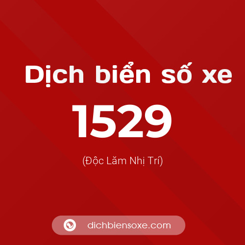Ý nghĩa biển số xe 1529 là gì?