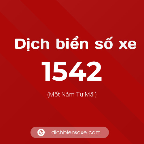 Ý nghĩa biển số xe 1542 là gì?