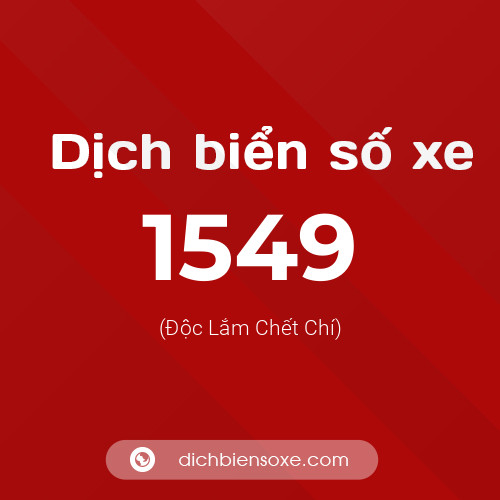 Ý nghĩa biển số xe 1549 là gì?