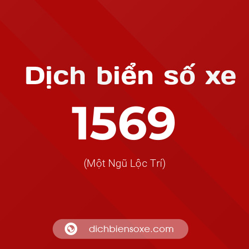 Ý nghĩa biển số xe 1569 là gì?