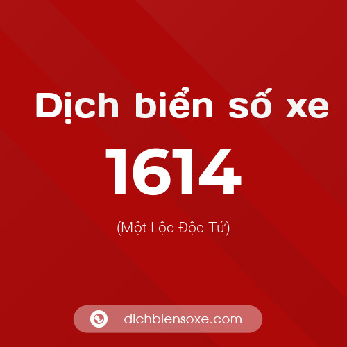 Ý nghĩa biển số xe 1614 là gì?