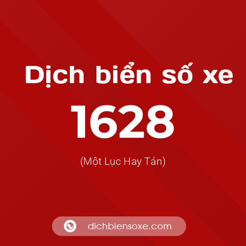Ý nghĩa biển số xe 1628 là gì?