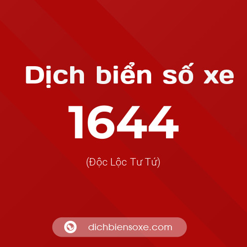 Ý nghĩa biển số xe 1644 là gì?