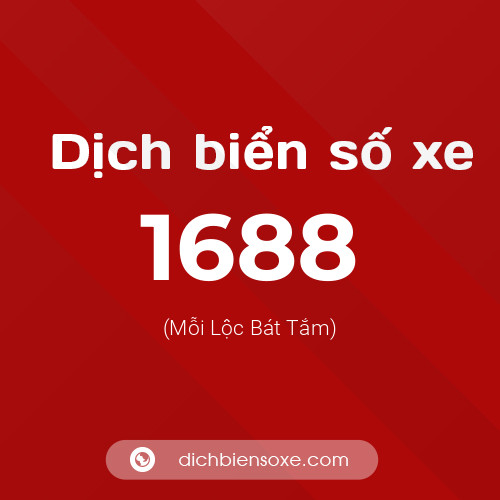 Ý nghĩa biển số xe 1688 là gì?
