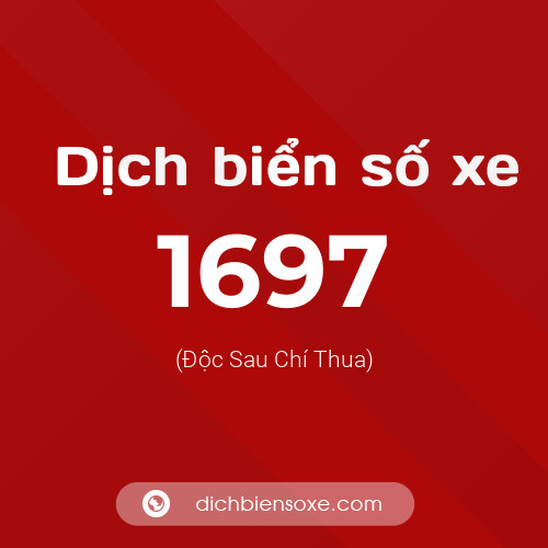Ý nghĩa biển số xe 1697 là gì?
