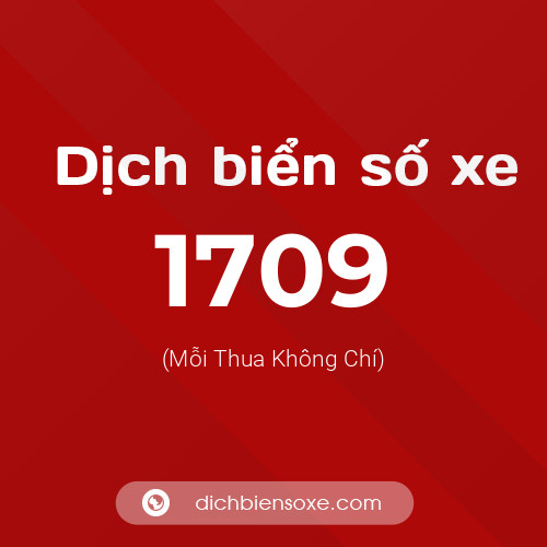 Ý nghĩa biển số xe 1709 là gì?