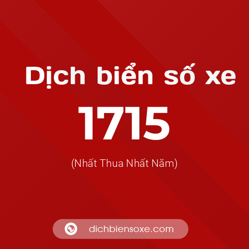 Ý nghĩa biển số xe 1715 là gì?