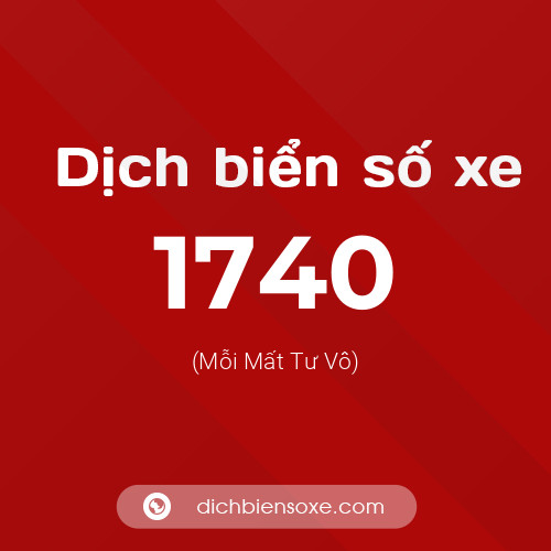 Ý nghĩa biển số xe 1740 là gì?