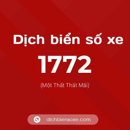 Ý nghĩa biển số xe 1772 là gì?