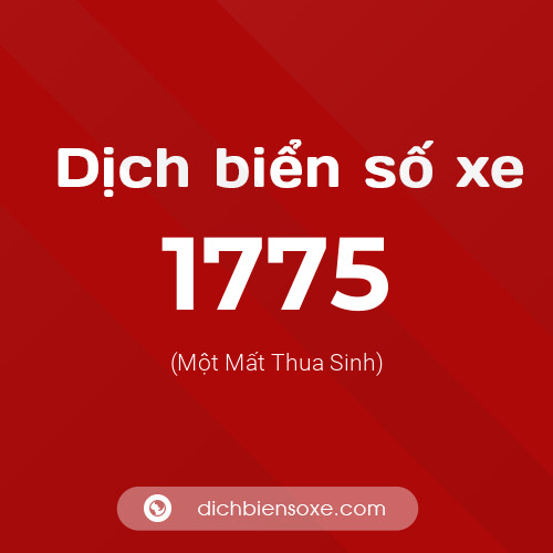 Ý nghĩa biển số xe 1775 là gì?