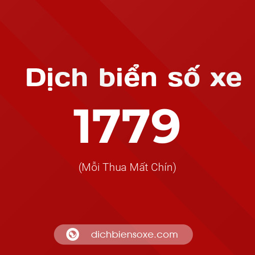 Ý nghĩa biển số xe 1779 là gì?