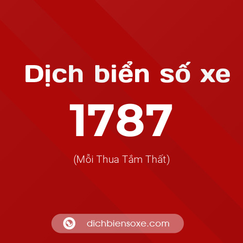 Ý nghĩa biển số xe 1787 là gì?