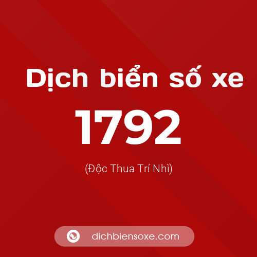 Ý nghĩa biển số xe 1792 là gì?