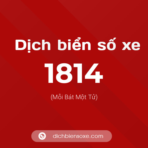 Ý nghĩa biển số xe 1814 là gì?