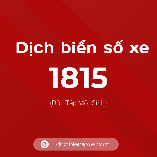 Ý nghĩa biển số xe 1815 là gì?