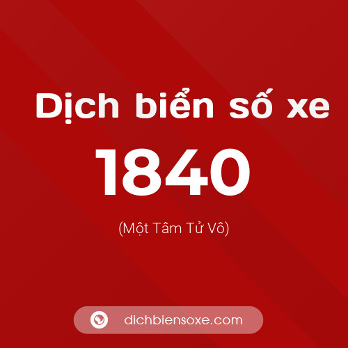 Ý nghĩa biển số xe 1840 là gì?