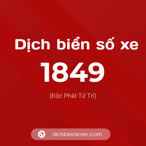 Ý nghĩa biển số xe 1849 là gì?