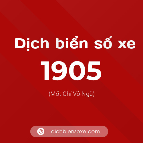 Ý nghĩa biển số xe 1905 là gì?
