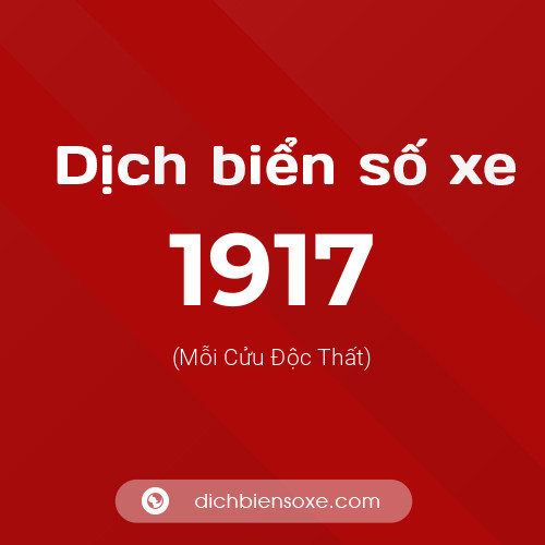 Ý nghĩa biển số xe 1917 là gì?