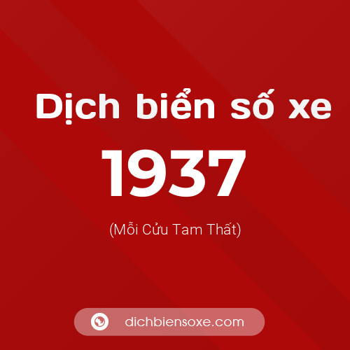 Ý nghĩa biển số xe 1937 là gì?