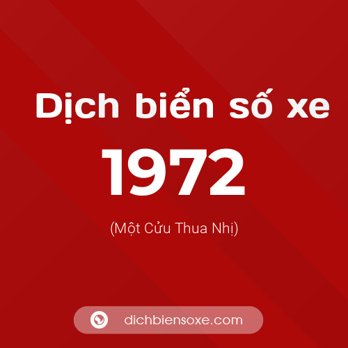 Ý nghĩa biển số xe 1972 là gì?