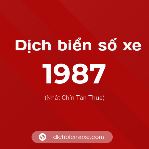 Ý nghĩa biển số xe 1987 là gì?