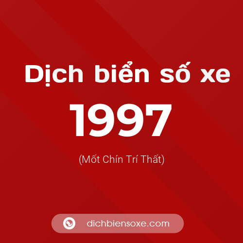 Ý nghĩa biển số xe 1997 là gì?