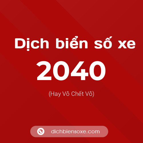 Ý nghĩa biển số xe 2040 là gì?