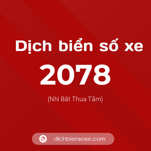 Ý nghĩa biển số xe 2078 là gì?