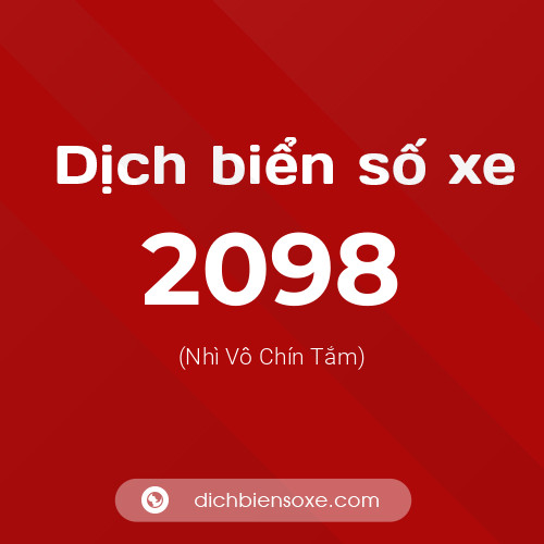 Ý nghĩa biển số xe 2098 là gì?