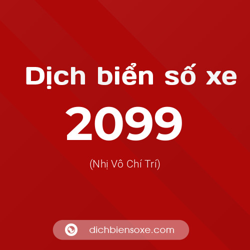 Ý nghĩa biển số xe 2099 là gì?