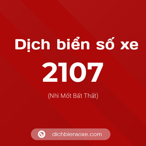 Ý nghĩa biển số xe 2107 là gì?