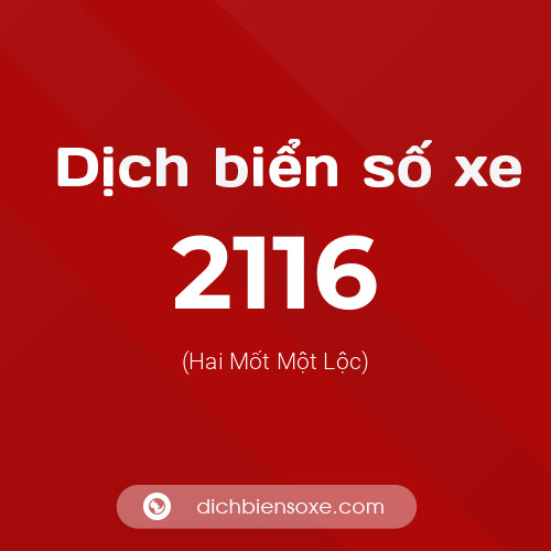 Ý nghĩa biển số xe 2116 là gì?