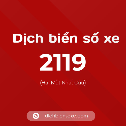 Ý nghĩa biển số xe 2119 là gì?