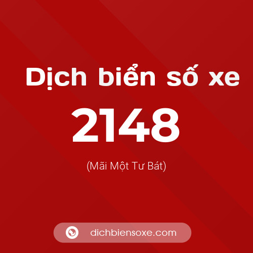 Ý nghĩa biển số xe 2148 là gì?