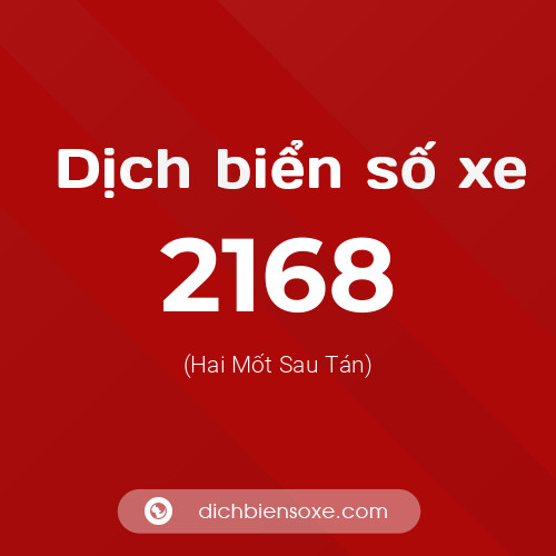 Ý nghĩa biển số xe 2168 là gì?