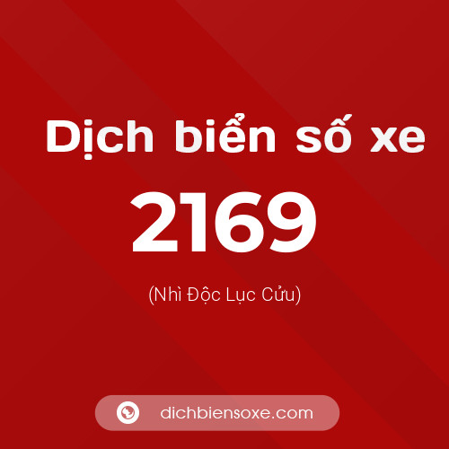 Ý nghĩa biển số xe 2169 là gì?