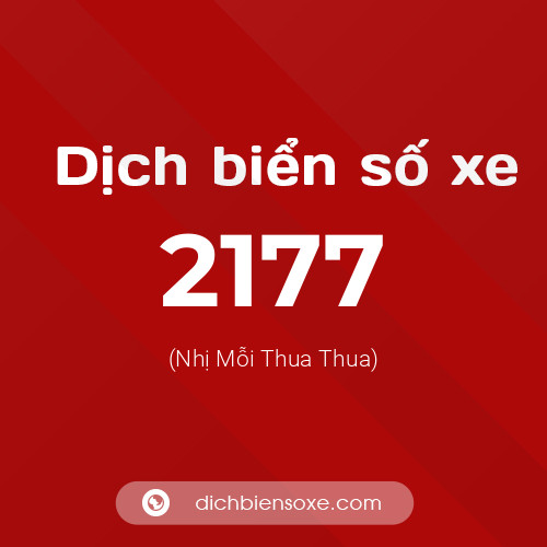 Ý nghĩa biển số xe 2177 là gì?