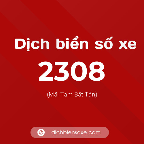 Ý nghĩa biển số xe 2308 là gì?